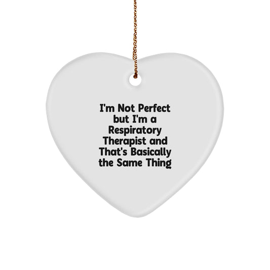 Funny Respiratory Therapist Gifts for Christmas - 'I'm Not Perfect' Heart Ornament by Friends - Image 1