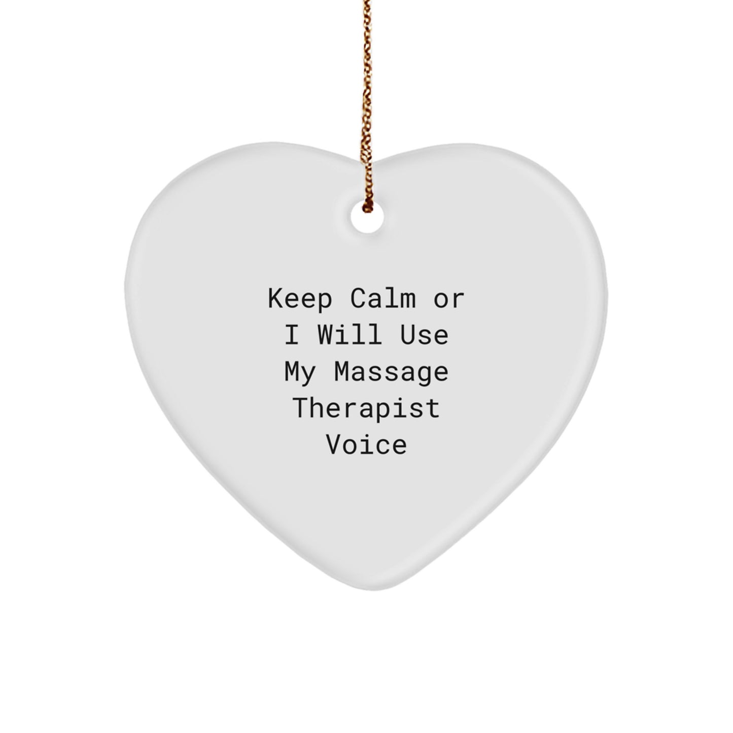 Massage Therapist Gifts Funny Heart Ornament Keep Calm Gifts from Friends for Massage Therapist - Image 1