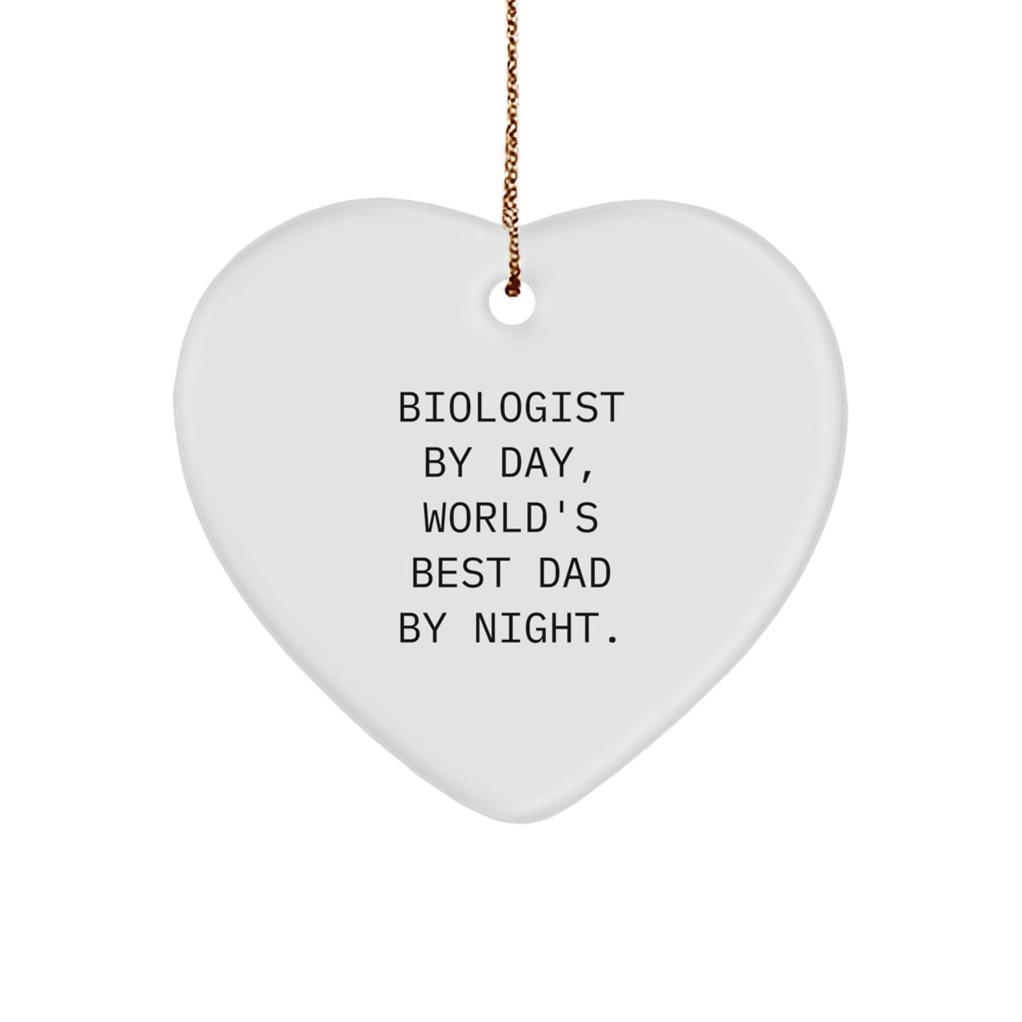 Funny Biologist Gifts from Men - Heart Ornament for Biologist By Day, World's Best Dad By Night. Christmas Unique Gifts for Friends Family - Image 1