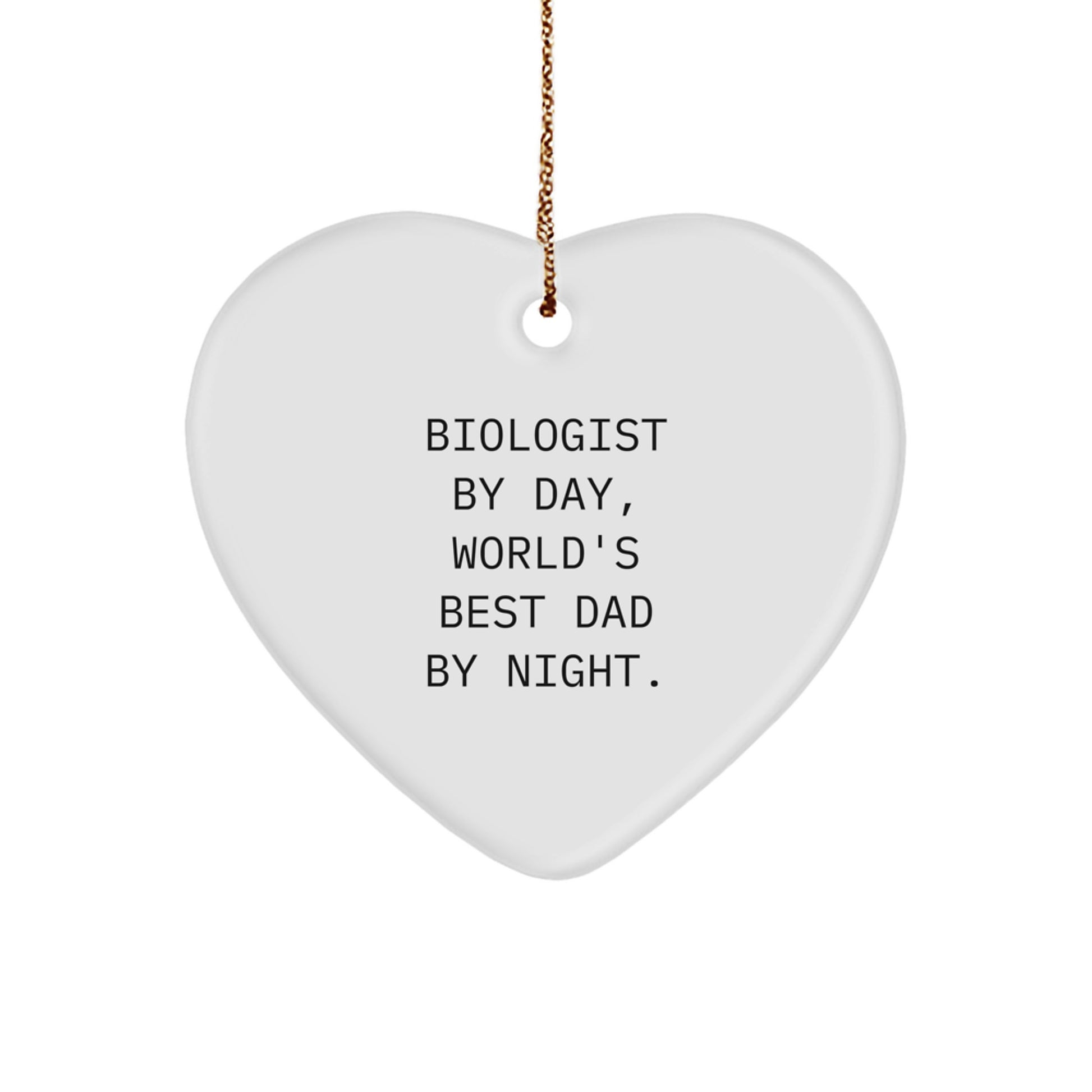 Funny Biologist Gifts from Men - Heart Ornament for Biologist By Day, World's Best Dad By Night. Christmas Unique Gifts for Friends Family - Image 1