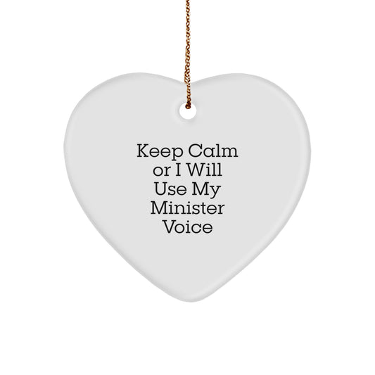 Funny Minister Gifts for Christmas Heart Ornament Keep Calm Or I Will Use My Minister Voice, Unique Gifts from Men, Women, Friends, Coworkers to Minister, Men, Women, Friends, Coworkers - Image 1