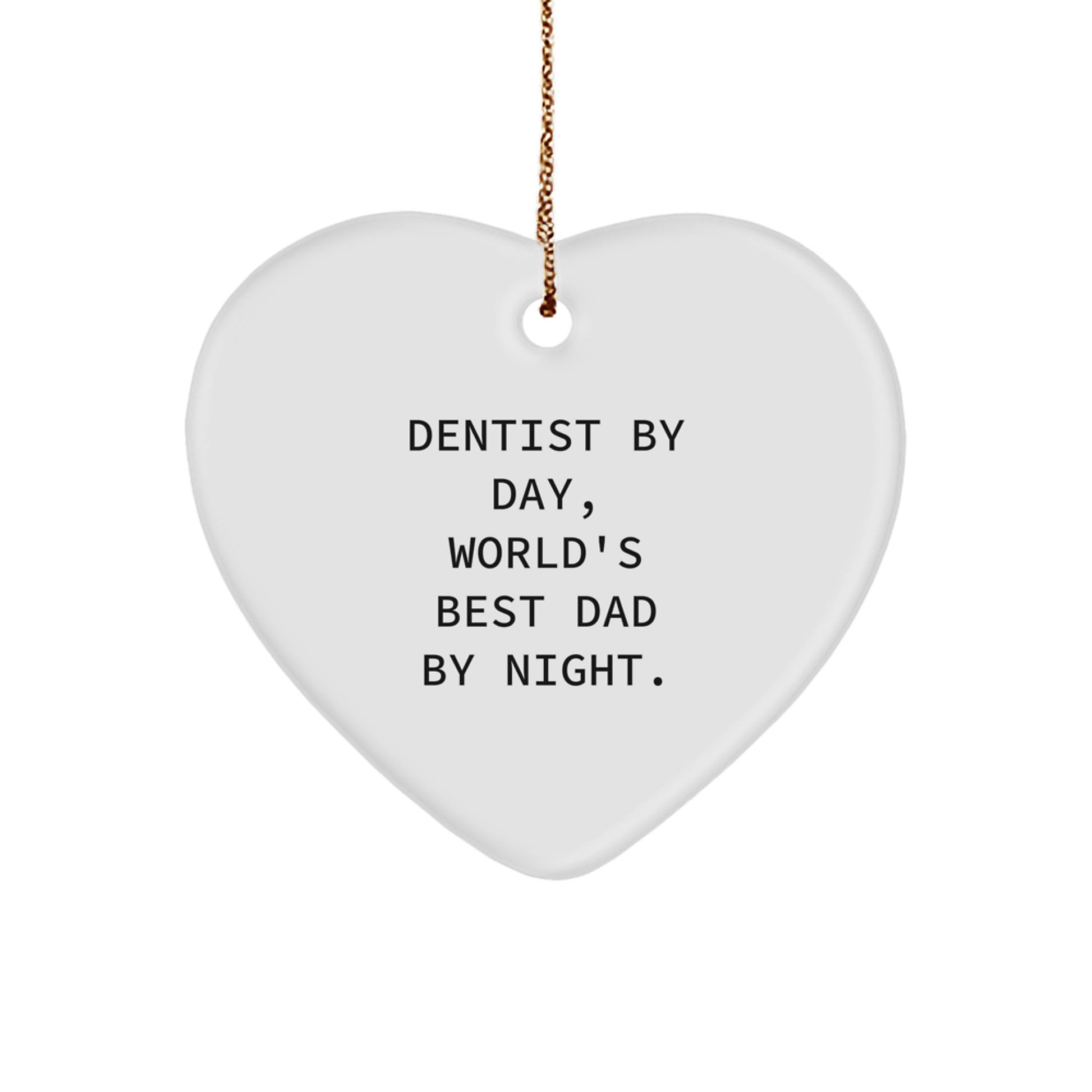 Funny Dentist Gifts for Men, Heart Ornament with 'Dentist By Day, World's Best Dad By Night.' Quote, Christmas Unique Gifts from Family to Dentist - Image 1