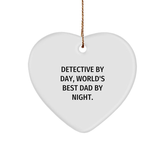 Detective By Day Heart Ornament Gifts for Men or Women from Husband Dad World's Best Father - Image 1