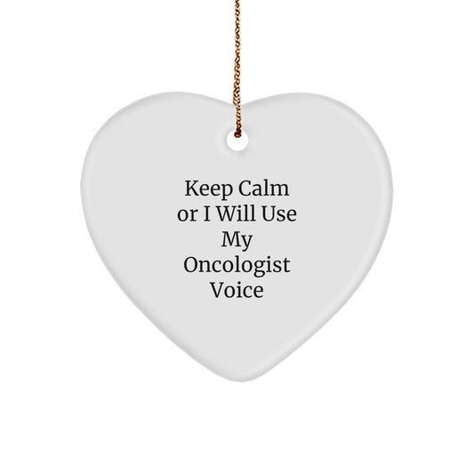 Funny Oncologist Gifts for Him, Keep Calm, Heart Ornament, Christmas Unique Gifts from Friends - Image 1