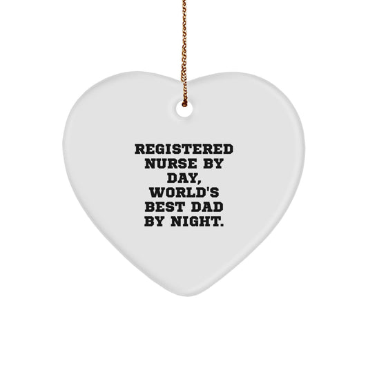 Funny Registered Nurse Gifts from Men - Christmas Unique Heart Ornament for Registered Nurse By Day, World's Best Dad By Night. - Image 1