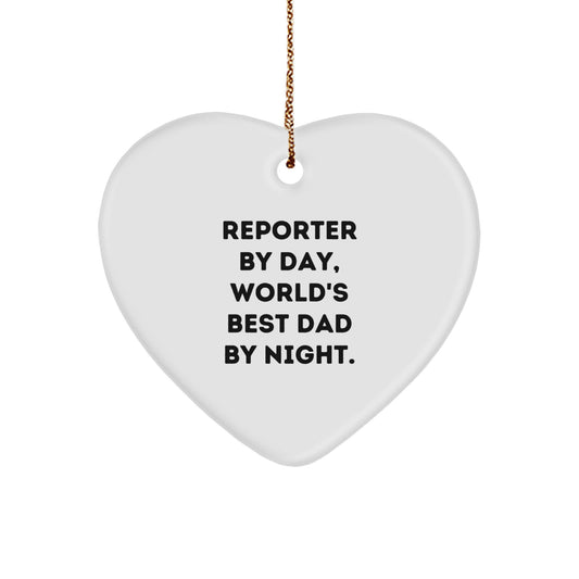 Reporter Gifts from Family - Funny Heart Ornament Reporter By Day, World's Best Dad By Night. Christmas Unique Gifts for Him - Image 1