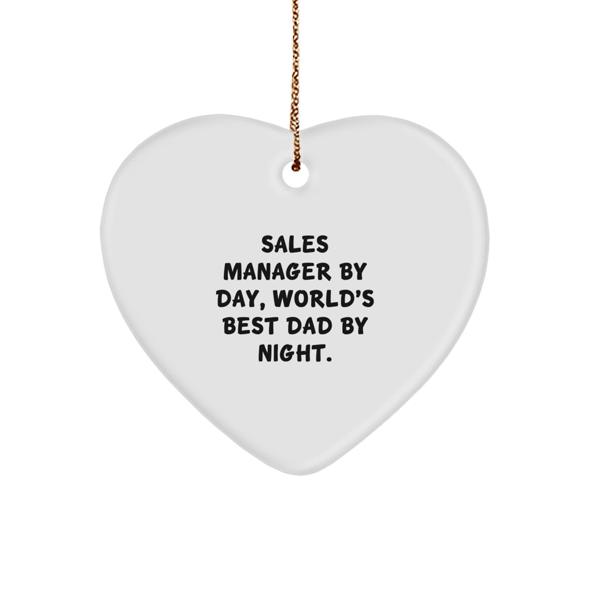 Funny Sales Manager Gifts for Men, Unique Heart Ornament Christmas Unique Gifts from Family, Sales Manager By Day World's Best Dad By Night. - Image 1