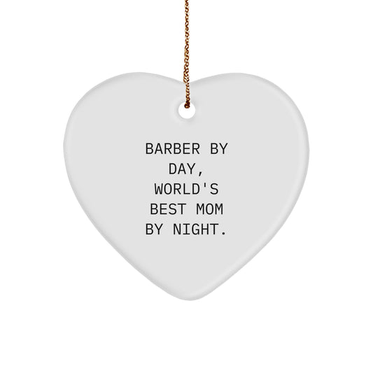 Barber Gifts from Family - 'Barber By Day, World's Best Mom By Night.' Heart Ornament for Christmas - Image 1
