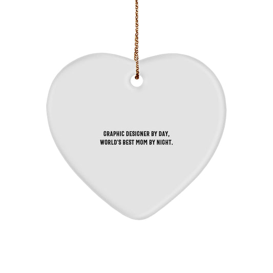 Funny Graphic Designer Gifts from Mom - Heart Ornament with Graphic Designer By Day Quote, Perfect for Graphic Designer Friends and Family at Christmas - Image 1