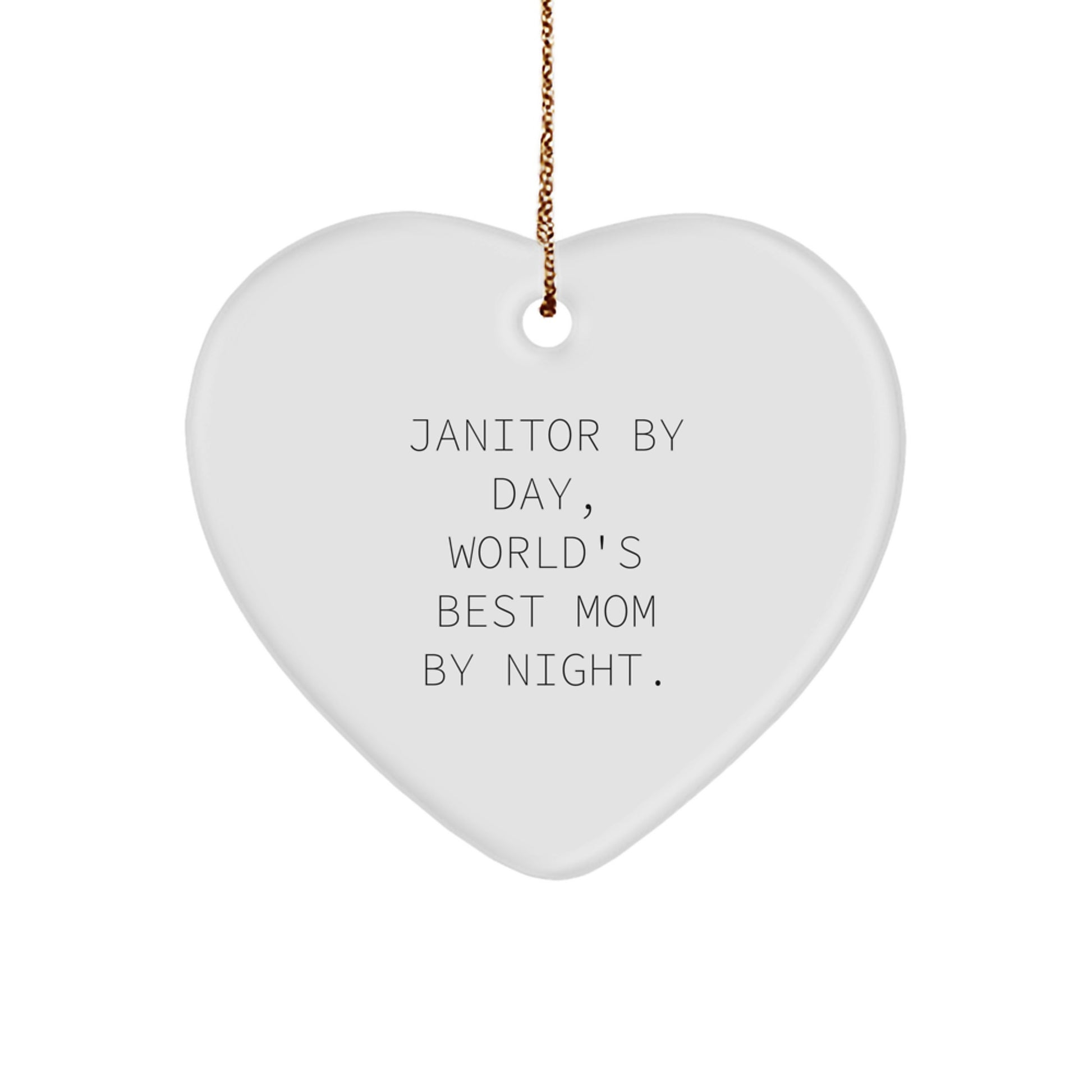Janitor Gifts for Janitors, Funny Heart Ornament, 'Janitor By Day, World's Best Mom By Night' Quote, Christmas Unique Gifts from Family to Friends - Image 1