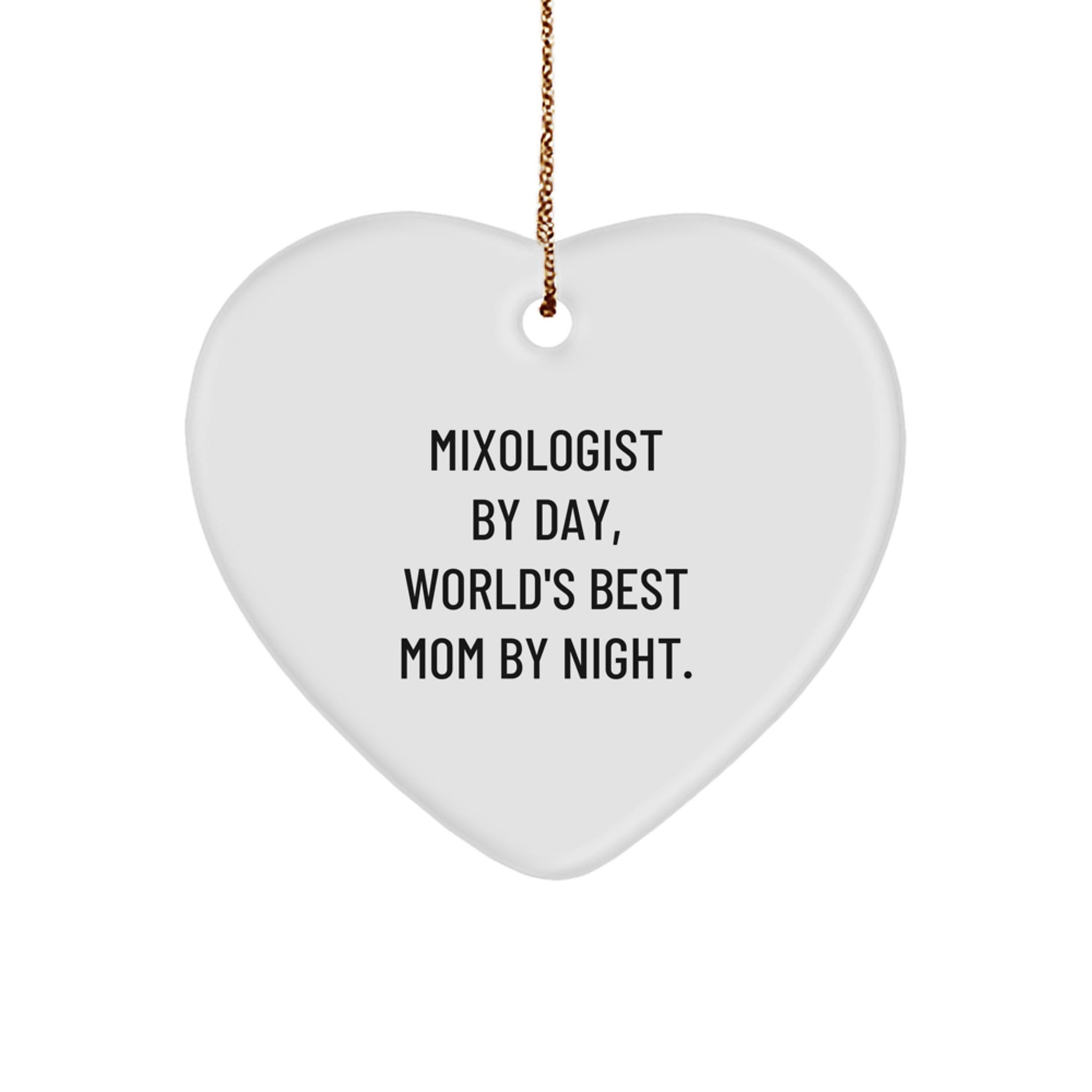 Funny Mixologist Gifts from Mom, Heart Ornament for World's Best Mom, Christmas Unique Decorations - Image 1
