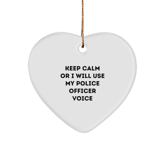 Funny Police Officer Gifts for Men - Heart Ornament, Keep Calm Or I Will Use My Police Officer Voice, Christmas Unique Gifts from Husband - Image 1