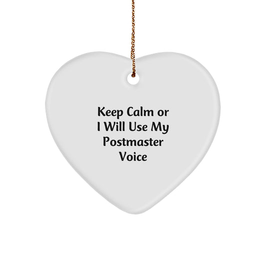 Funny Postmaster Gifts from Men to Friends, Heart Ornament Keeps Me Calm, Christmas Unique Gifts - Image 1