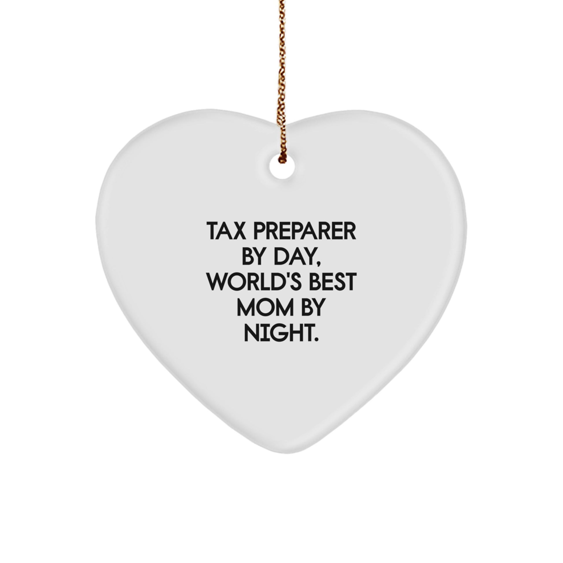 Gifts from Tax Preparer Friends, Heart Ornament with Funny Quote - Tax Preparer Gifts for Christmas - Image 1