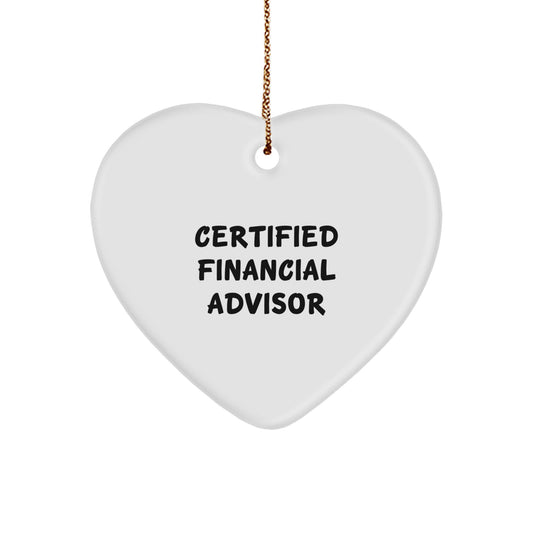 Funny Financial Advisor Gifts from Men to Women, Certified Heart Ornament - Christmas Unique Gifts for Financial Advisors, Friends, Coworkers - Image 1