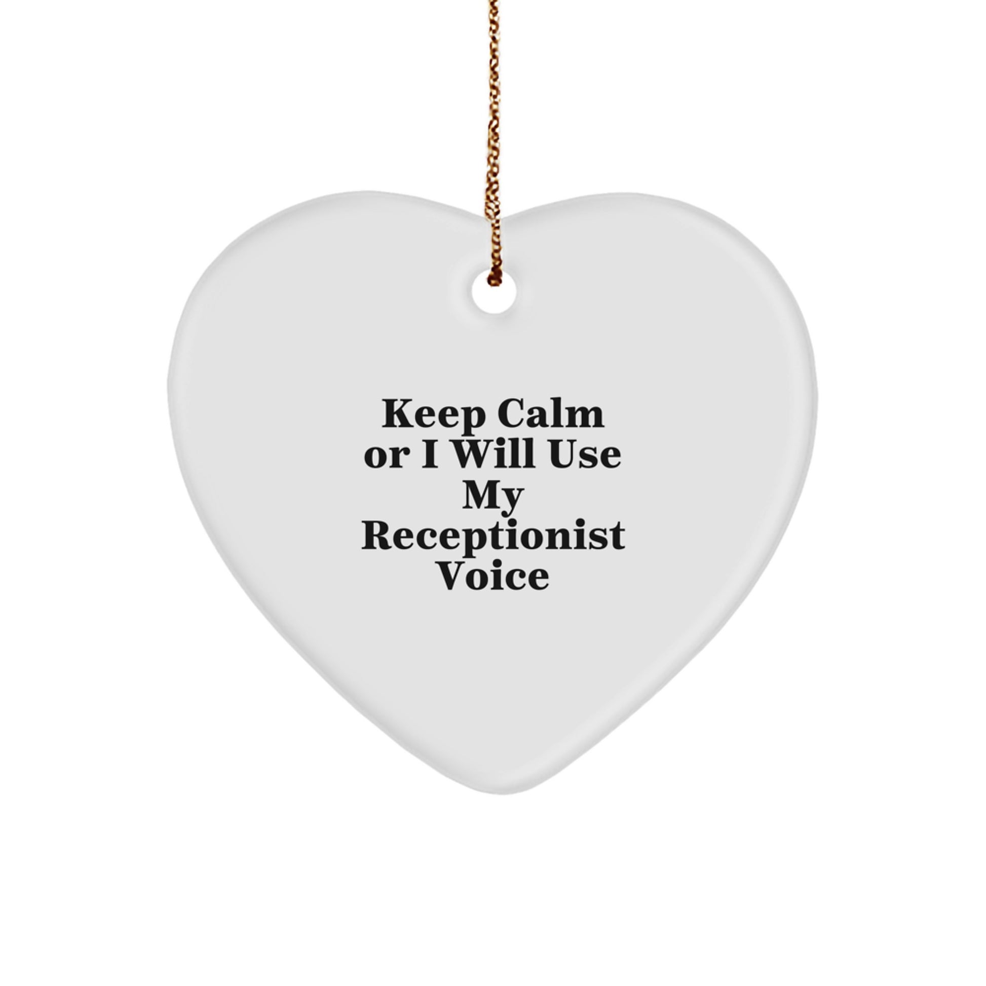 Funny Receptionist Gifts from Women for Women - Keep Calm Or I Will Use My Receptionist Voice Heart Ornament, Christmas Unique Gifts for Coworkers - Image 1