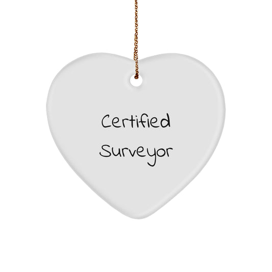 Funny Surveyor Quote Gifts from Men to Family - Heart Ornament for Christmas Unique Presents - Image 1
