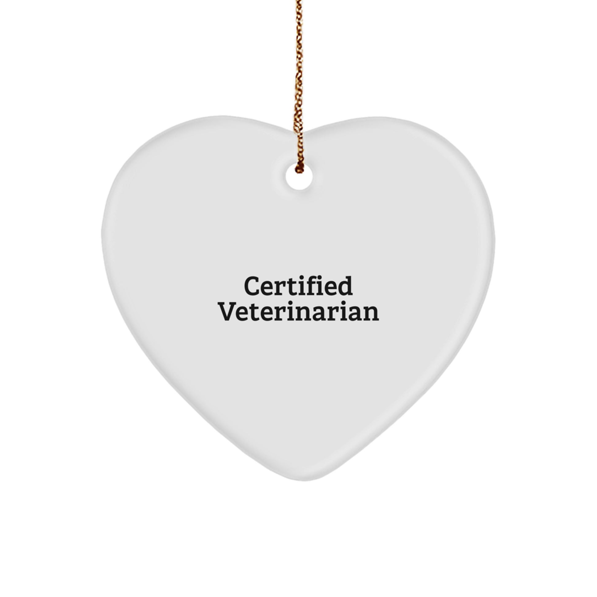 Funny Quotes for Veterinarian, Heart Ornament Gift from Friends, Unique Christmas Decorations for Veterinarian Home - Image 1