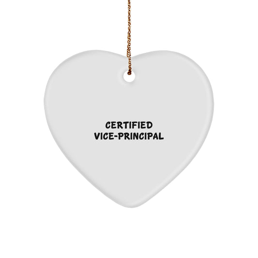 Funny Certified Vice-principal Gifts for Men - Heart Ornament, Christmas Unique Gift, Vice-principal Appreciation Gift from Husband, Funny Vice-principal Quote - Image 1