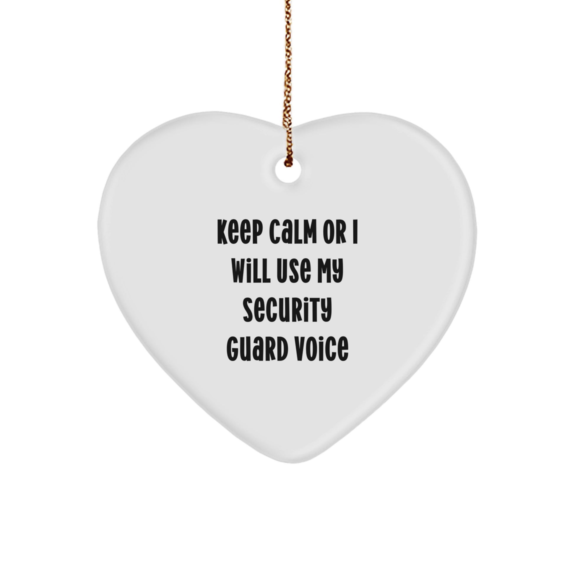 Funny Security Guard Heart Ornament Gifts from Men to Coworkers - 'Keep Calm Or I Will Use My Security Guard Voice' Christmas Unique Gifts for Security Guard Friends - Image 1