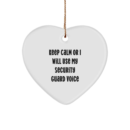 Funny Security Guard Heart Ornament Gifts from Men to Coworkers - 'Keep Calm Or I Will Use My Security Guard Voice' Christmas Unique Gifts for Security Guard Friends - Image 1
