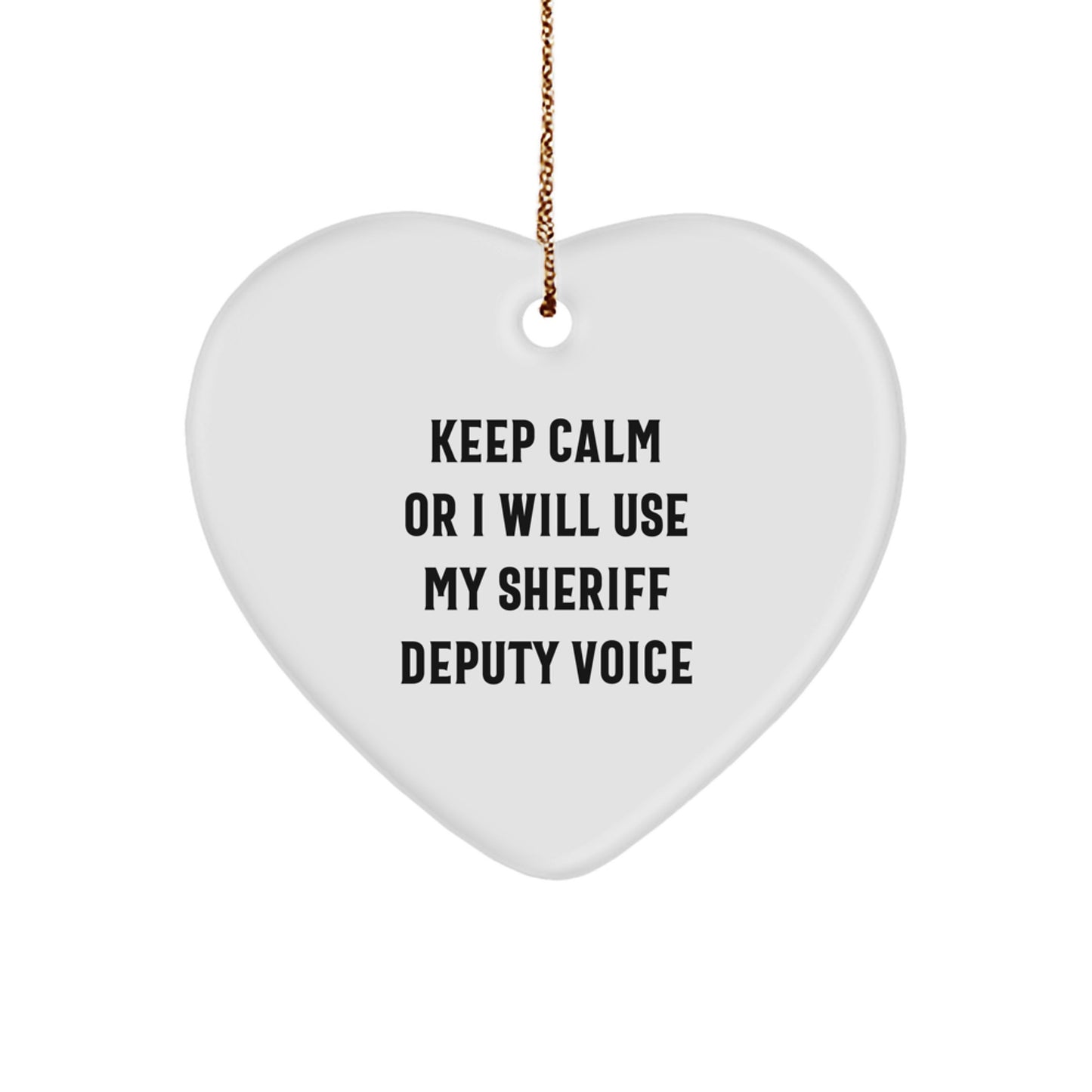 Funny Sheriff Deputy Heart Ornament Gifts for Sheriff Deputy Men from Friends and Family at Christmas Time - Image 1
