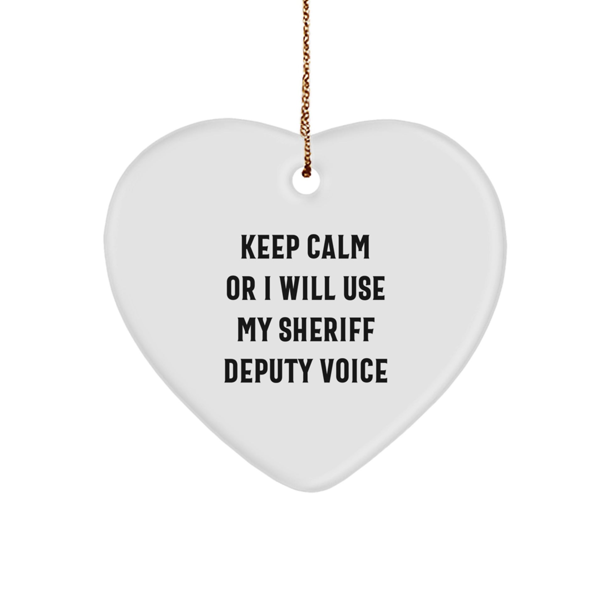 Funny Sheriff Deputy Heart Ornament Gifts for Sheriff Deputy Men from Friends and Family at Christmas Time - Image 1