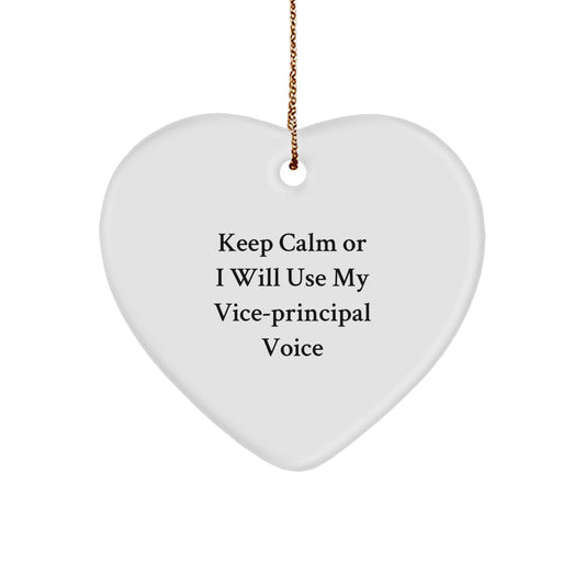 Funny Vice-principal Gifts for Men, Unique Christmas Unique Gifts from Friends, Heart Ornament Keepsake with 'Keep Calm Or I Will Use My Vice-principal Voice' Quote - Image 1
