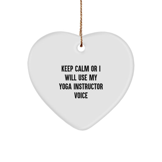 Funny Yoga Instructor Gifts for Men - Keep Calm Or I Will Use My Yoga Instructor Voice Heart Ornament, Unique Christmas Unique Gifts from Friends to Coworkers - Image 1