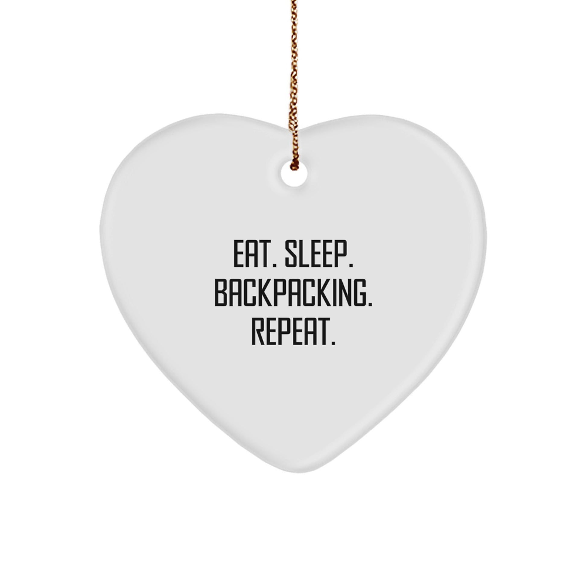 Backpacking Heart Ornament Gifts from Friends for Christmas - Eat. Sleep. Backpacking. Repeat. - Image 1