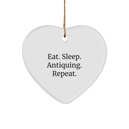 Funny Antiquing Gifts for Women, 'Eat. Sleep. Antiquing. Repeat.' Heart Ornament, White Color, Perfect for Christmas - Image 1
