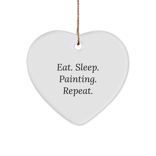Funny Painting Gifts from Family, Friends, or Coworkers - Eat. Sleep. Painting. Repeat. Heart Ornament for Painting Enthusiasts, Christmas Decorations - Image 1