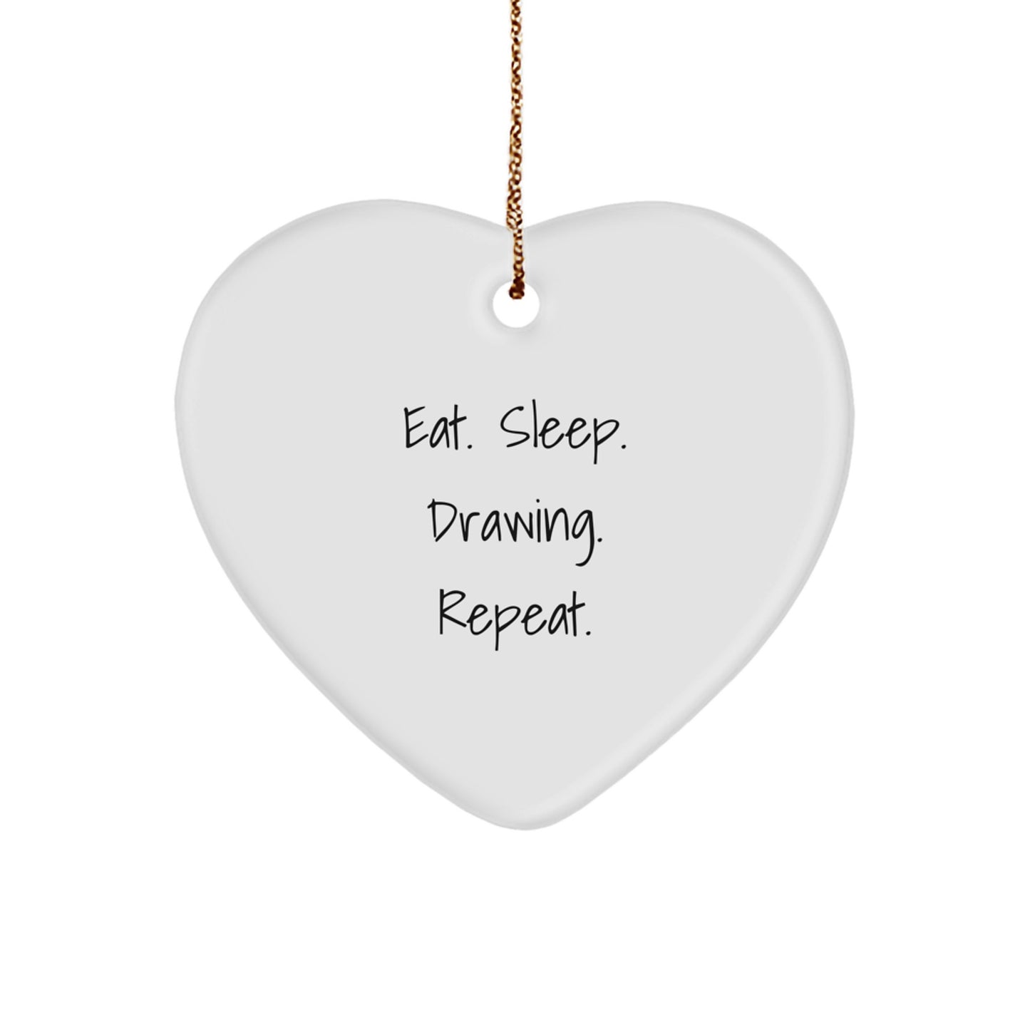 Drawing Enthusiasts Gifts from Friends for Christmas - Eat. Sleep. Drawing. Repeat. Heart Ornament - Image 1