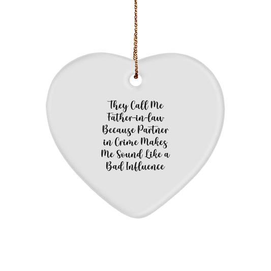 Funny Father-in-law Gifts, Heart Ornament, Christmas Unique Presents for Him from Partner in Crime - Image 1