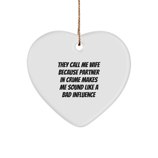 Funny Wife Heart Ornament Gifts from Husband, Wife Love Partner in Crime Christmas Unique - Image 1