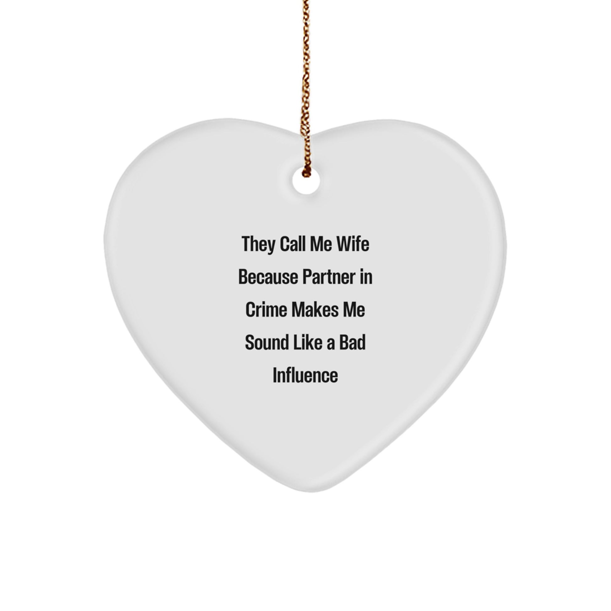 Funny Heart Ornaments for Wife Gifts from Husband, Partner in Crime Christmas Unique Gifts - Image 1
