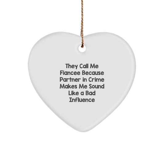 Funny Fiancee Gifts from Men to Women, Heart Ornament Christmas Unique Gifts for Fiancee Partner in Crime - Image 1