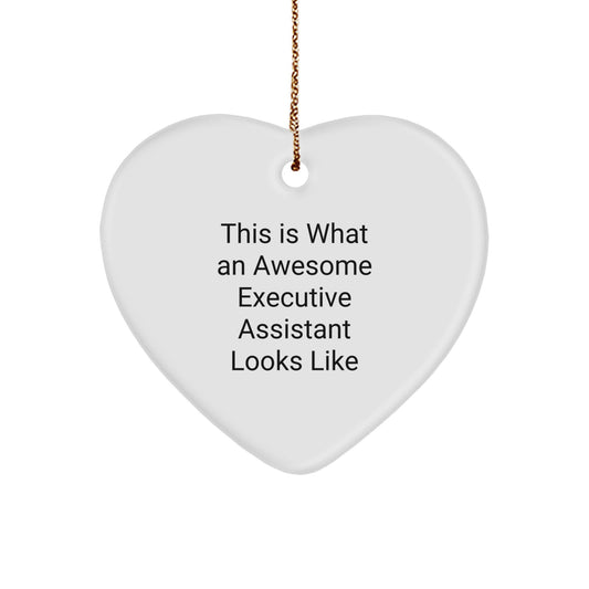 Funny Executive Assistant Gifts from Heart Ornament, This Is What An Awesome 'Looks Like' - Christmas Unique Gifts for Men Women Friends Coworkers Family - Image 1