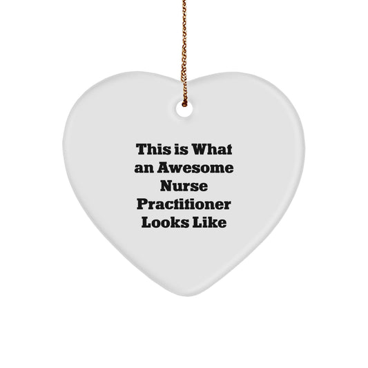 Nurse Practitioner Gifts, Heart Ornament, Inspirational Quote, Christmas Unique Gifts from Men to Nurse Practitioner - Image 1