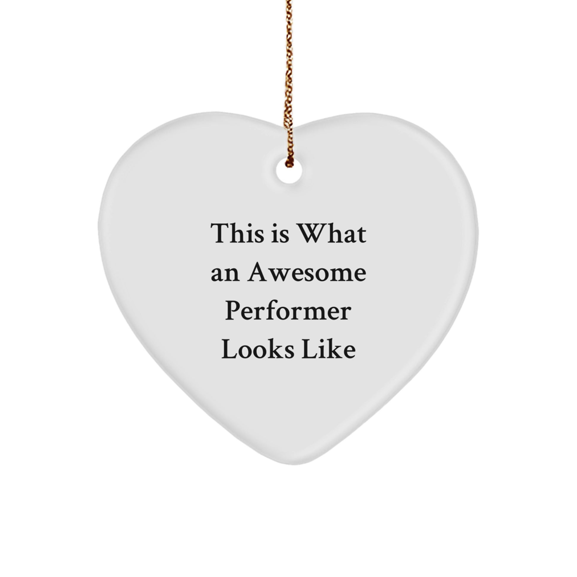 Funny Performer Gifts from Friends, This Is What Awesome Looks Like Heart Ornament for Men, Women, or Coworkers Christmas - Image 1