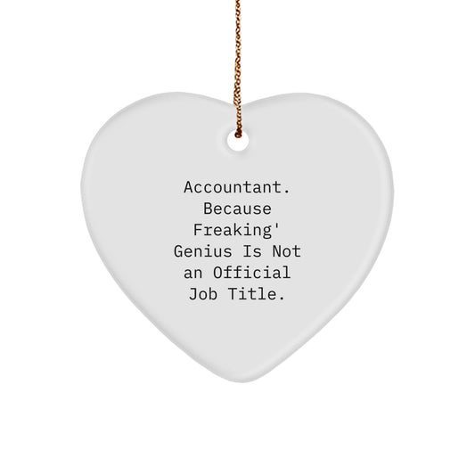 Funny Accountant Gifts from Friends | Heart Ornament with Inspirational Quote, Perfect for the Number Cruncher in Your Life, Christmas Unique Gifts for Accountants - Image 1