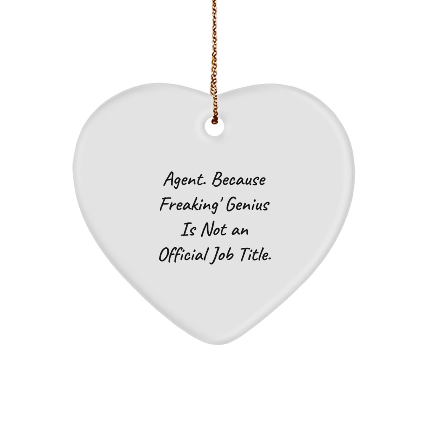 Funny Agent Heart Ornament Gifts for Men from Friends, Agent Heart Ornaments at Christmas, 'Agent Because Freaking genius Is Not An Official Job Title' Quote - Image 1