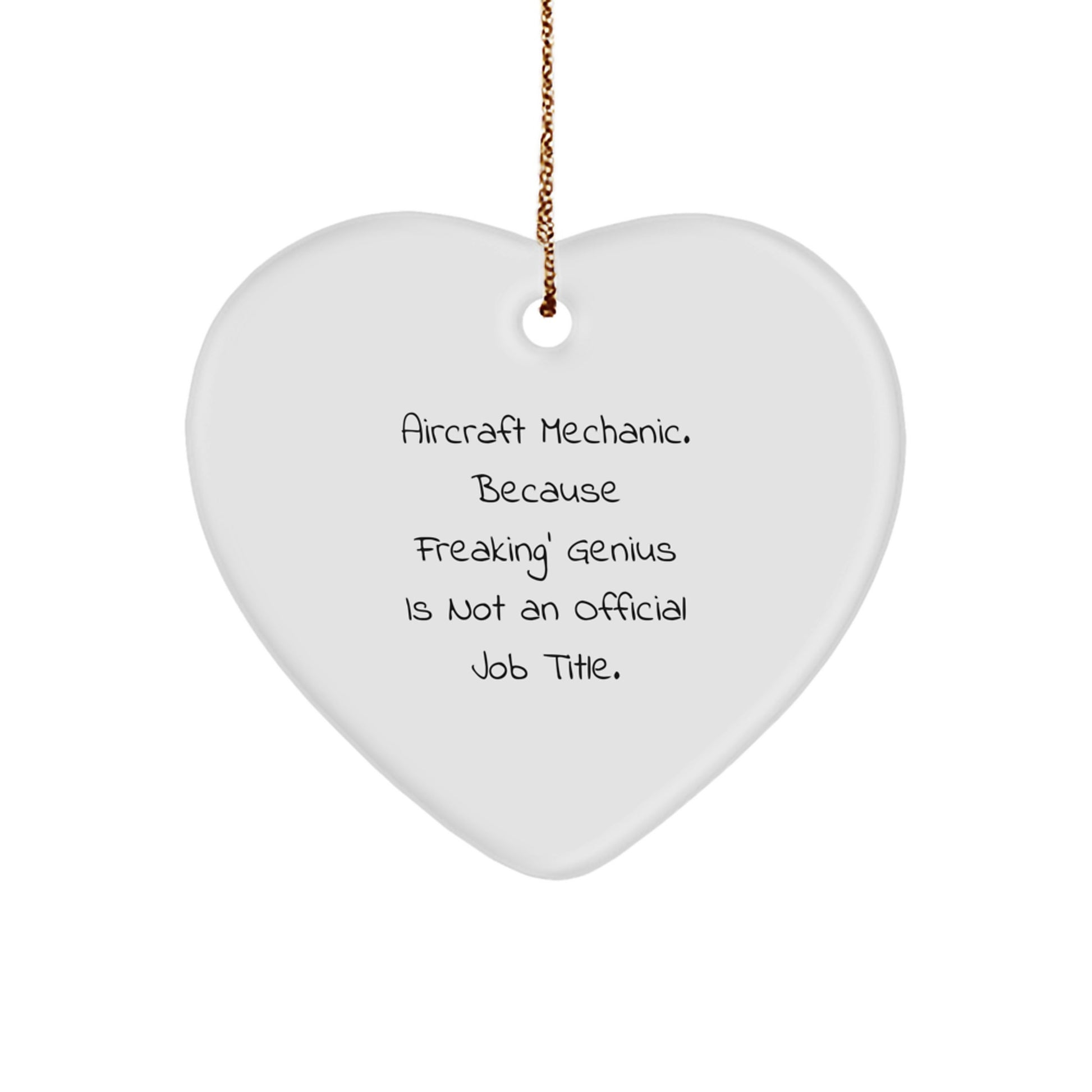 Funny Aircraft Mechanic Heart Ornament Gifts from, Inspirational Quote for Men Women Friends Family, Christmas Unique Ornaments for the Aviation Enthusiast - Image 1