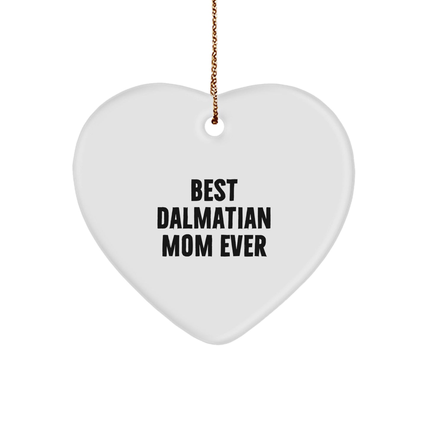Funny Dalmatian Dog Mom Gifts from Women to Family - Heart Ornament for Christmas Unique Presents - Image 1