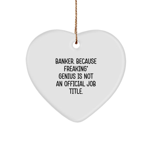 Funny Banker Heart Ornament Gifts from Men to Coworkers, Christmas Unique Gifts for Banker Friends - Image 1