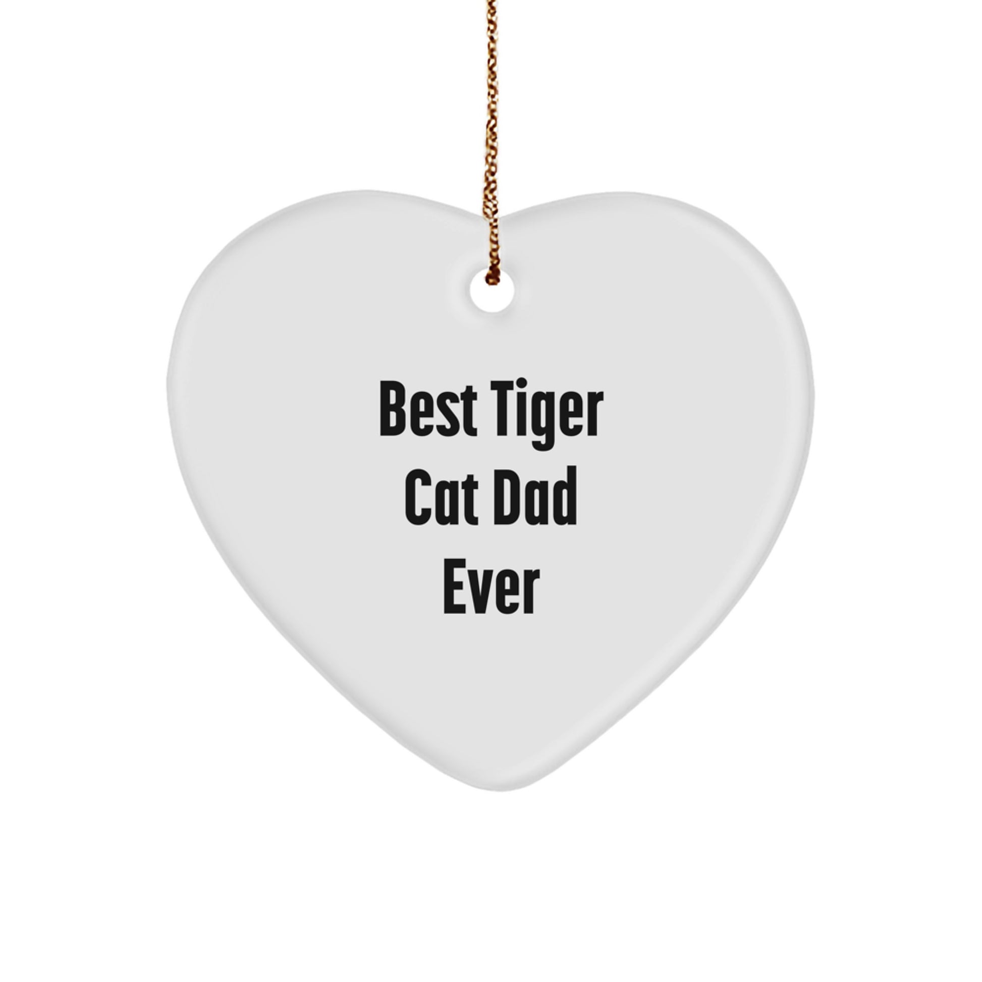 Tiger Cat Dad Gifts from Friends - Best Tiger Cat Ever Heart Ornament for Christmas Unique Presents - Image 1