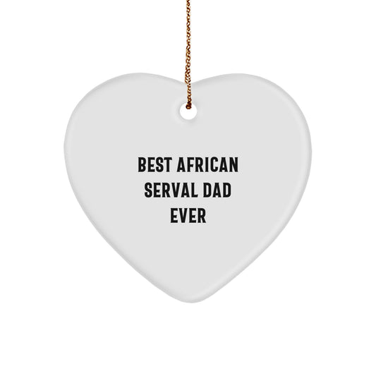 Funny African Serval Cat Dad Gifts from Men to Family - Heart Ornament for Christmas Unique Gifts for African Serval Cat Lovers - Image 1