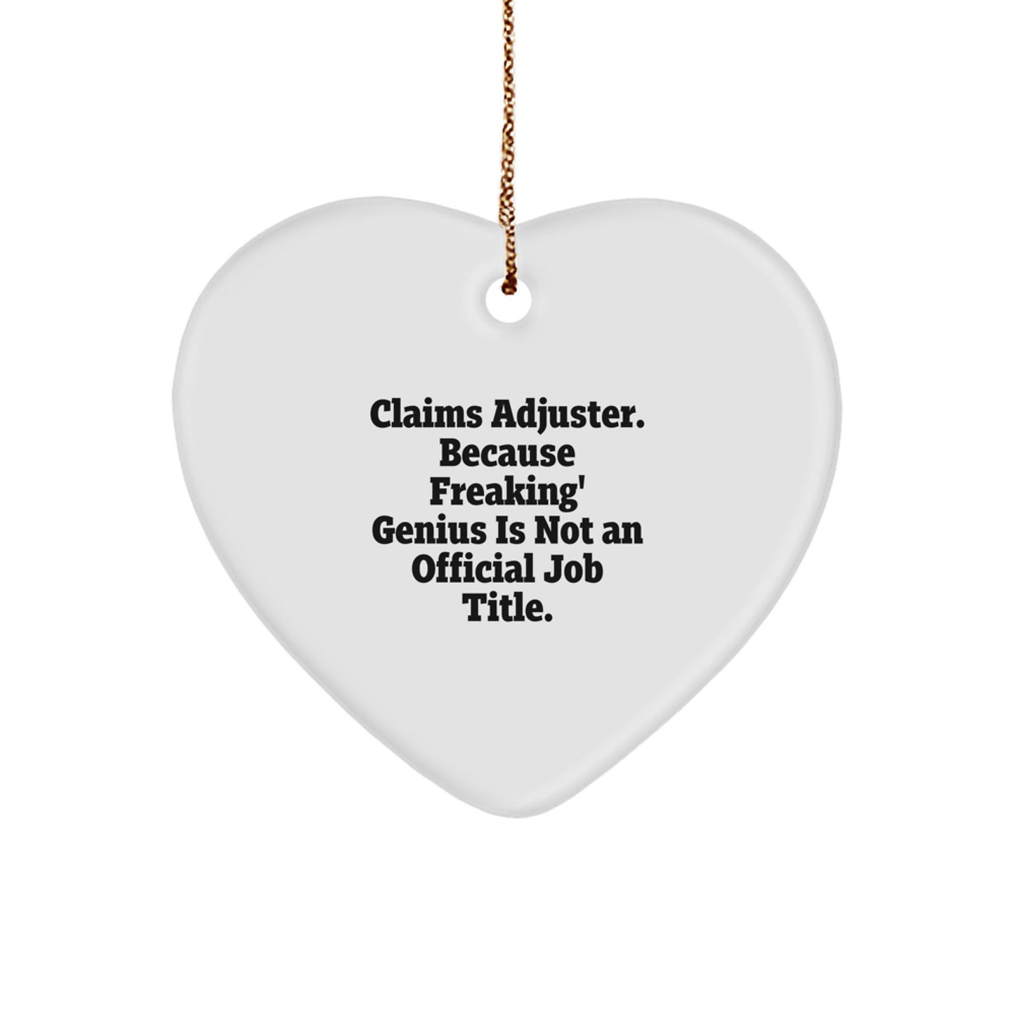 Funny Claims Adjuster Gifts, Heart Ornament for Men, Women, Friends, Coworkers, Family, Quotes about Being a Claims Adjuster, Christmas Unique Gifts from Friends, Family, or Coworkers - Image 1