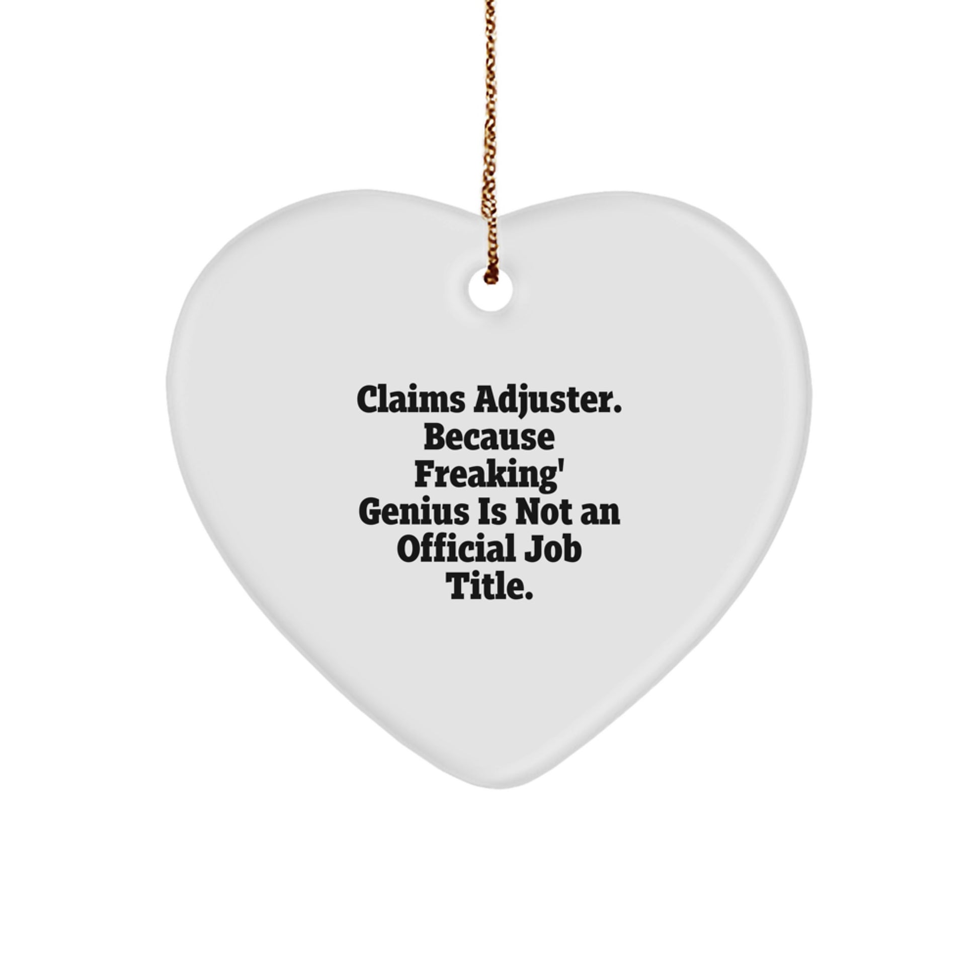 Funny Claims Adjuster Gifts, Heart Ornament for Men, Women, Friends, Coworkers, Family, Quotes about Being a Claims Adjuster, Christmas Unique Gifts from Friends, Family, or Coworkers - Image 1