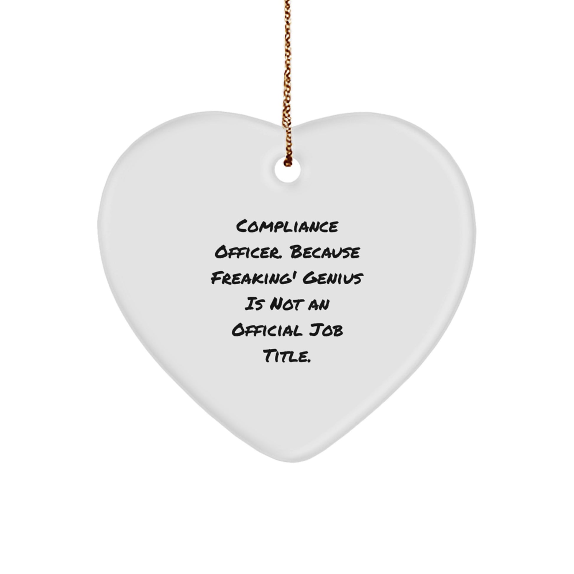 Funny Compliance Officer Gifts for Him, Heart Ornament with Quirky Humor, Gifts from Friends or Coworkers at Christmas - Image 1